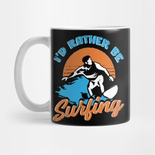 I'd Rather Be Surfing Surfer Gift Mug